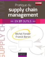 Pratique du supply chain management - En 37 outils, En 37 outils