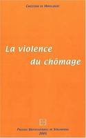 La violence du chômage