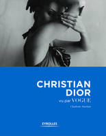 Christian Dior vu par Vogue