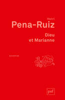 Dieu et Marianne, Philosophie de la laïcité