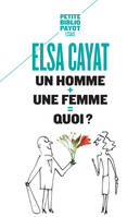 Un homme + une femme = quoi ?