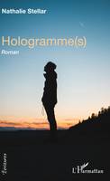 Hologramme(s), Roman