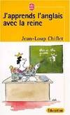 J'apprends l'anglais avec la reine, manuel de révision pour petits et grands