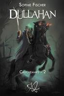 Dullahan, Cauchemars - 2