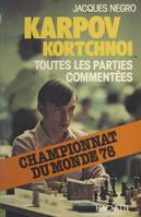 Karpov-Kortchnoi : championnat du monde 1978, Toutes les parties commentées
