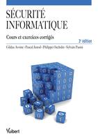 Sécurité informatique, Cours et exercices corrigés