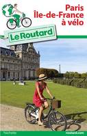 Guide du Routard Paris Île-de-France à vélo