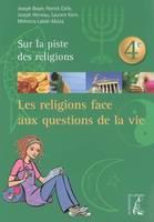 Les religions face aux questions de la vie