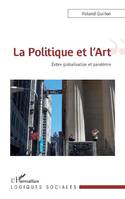 La politique et l'art, Entre globalisation et pandémie