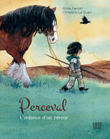 Perceval, L'enfance d'un rêveur