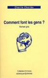 Comment font les gens ? - roman gris, roman gris