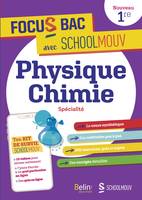 FOCUS BAC Physique-Chimie Spécialité Première, Décroche ton Bac avec SchoolMouv !