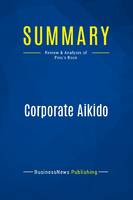 Summary: Corporate Aikido, Review and Analysis of Pino's Book