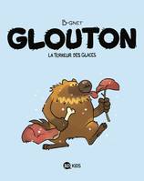 1, Glouton, Tome 01, Glouton, la terreur des glaces