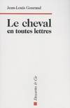 Le cheval en toutes lettres