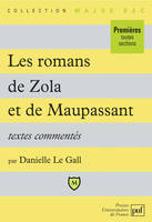 Les romans de Maupassant et de Zola. Textes commentés, textes commentés