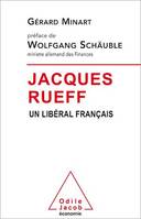 Jacques Rueff, Un libéral français