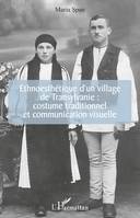 Ethnoesthétique d'un village de Transylvanie :, costume traditionnel et communication visuelle