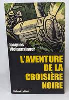 L'aventure de la croisière noire