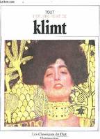 (lot un livre + un magazine) L'oeuvre peint de Klimt + Vienne 1900 l'age d'or de la peinture - beaux arts hors-série