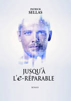 Jusqu'à l'e-réparable