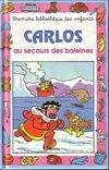 CARLOS AU SECOURS DES BALEINES