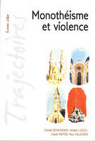 MONOTHEISME ET VIOLENCE, conférences de la Fondation Sedes sapientiae et de la Faculté de théologie, Université catholique de Louvain, février-mars 2011