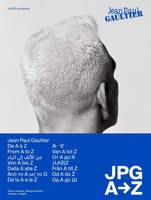 Jean-Paul Gaultier, JPG from A to Z
