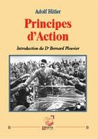 Principes d'action, Huit discours intégraux d'adolf hitler prononcés en 1933-1936