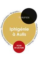 Fiche de lecture Iphigénie à Aulis (Étude intégrale)