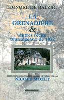 La Grenadiere et Autres Récits Tourangeaux de 1832, et autres récits tourangeaux de 1832
