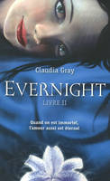 Livre 2, Evernight - tome 2