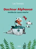 Docteur alphonse, Médecin sous-marin