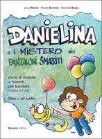 DANIELINA E IL MISTERO DEI PANTALONI SMARRITI, Livre+CD