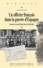 Un Officier français dans la guerre d'Espagne, Carrière et écrits d'Henri Morel (1919-1944)