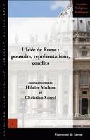 L'Idée de Rome, Pouvoirs, représentations, conflits