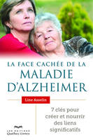 La face cachée de la maladie d'Alzheimer