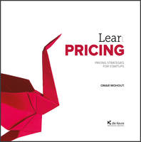 Lean Pricing, Pricing Strategies for Startups