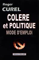 Colère et politique, mode d'emploi