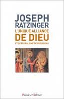 L'unique alliance de Dieu, Et le pluralisme des religions