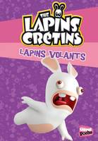 10, The Lapins crétins - Poche - Tome 10, Lapins volants