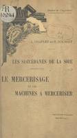 Les succédanés de la soie, Le mercerisage et les machines à merceriser