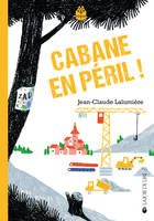 Cabane en péril