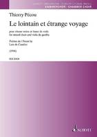 Le lointain et étrange voyage, for mixed choir and viola da gamba. choir (SATB) and bassgambe. Partition de chœur.