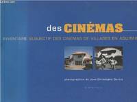 Des cinémas - inventaire subjectif des cinémas de villages en Aquitaine, inventaire subjectif des cinémas de villages en Aquitaine