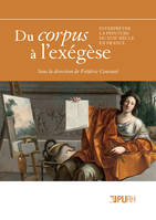 Du corpus à l'exégèse, Interpréter la peinture du XVIIe siècle en France