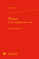 Proust et la comparaison vive, Étude stylistique
