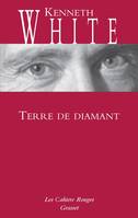 Terre de diamant, (*)