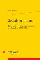 Sourds et muets, Entre savoir et fiction au tournant des lumières (1776-1815)