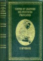 Contes et légendes des provinces françaises., L'Auvergne, Contes et légendes des provinces françaises